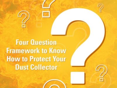 Four Question Framework to Know How to Protect Your Dust Collector